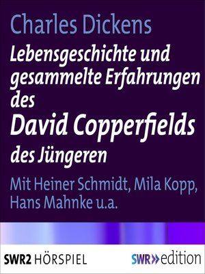 cover image of Lebensgeschichte und gesammelte Erfahrungen des David Copperfields des Jüngeren